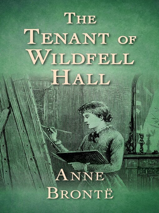 Title details for The Tenant of Wildfell Hall by Anne Brontë - Available